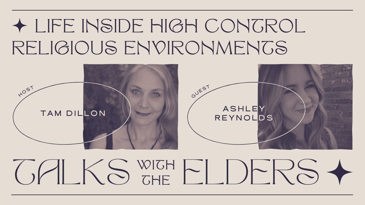 LIFE INSIDE HIGH CONTROL RELIGIOUS ENVIRONMENTS - TALKS WITH THE ELDERS