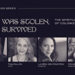 WHAT WAS STOLEN WHAT WAS LOST THE SPIRITUAL IMPACTS OF COLONIZATION - PUBLIC EDUCATION PANEL