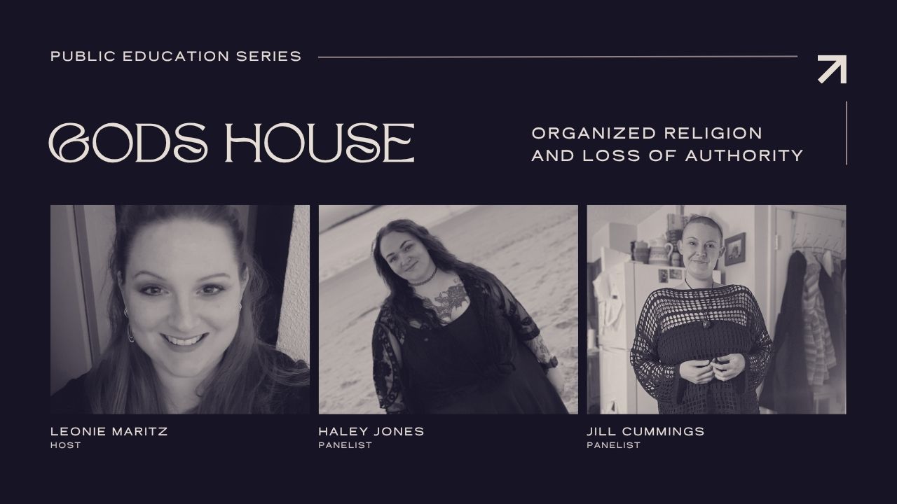 GODS HOUSE ORGANISED RELIGION AND LOSS OF AUTHORITY - PUBLIC EDUCATION PANEL SERIES