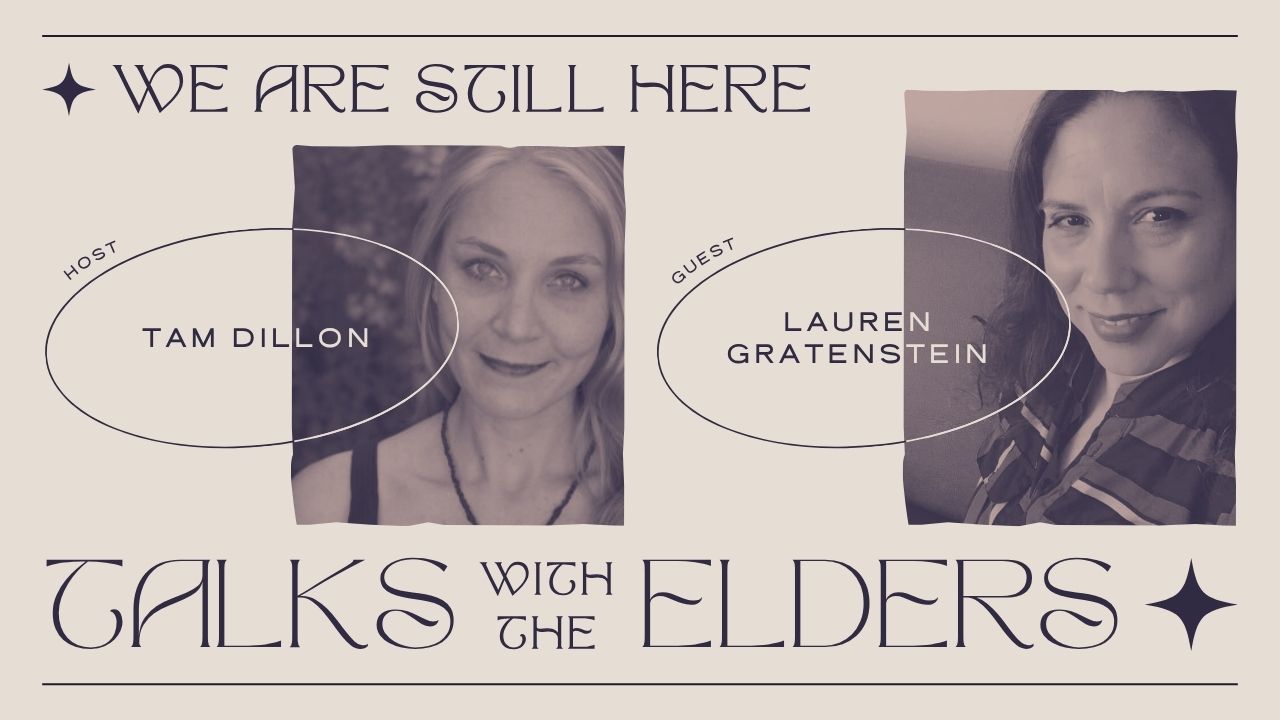 WE ARE STILL HERE - TALKS WITH THE ELDERS