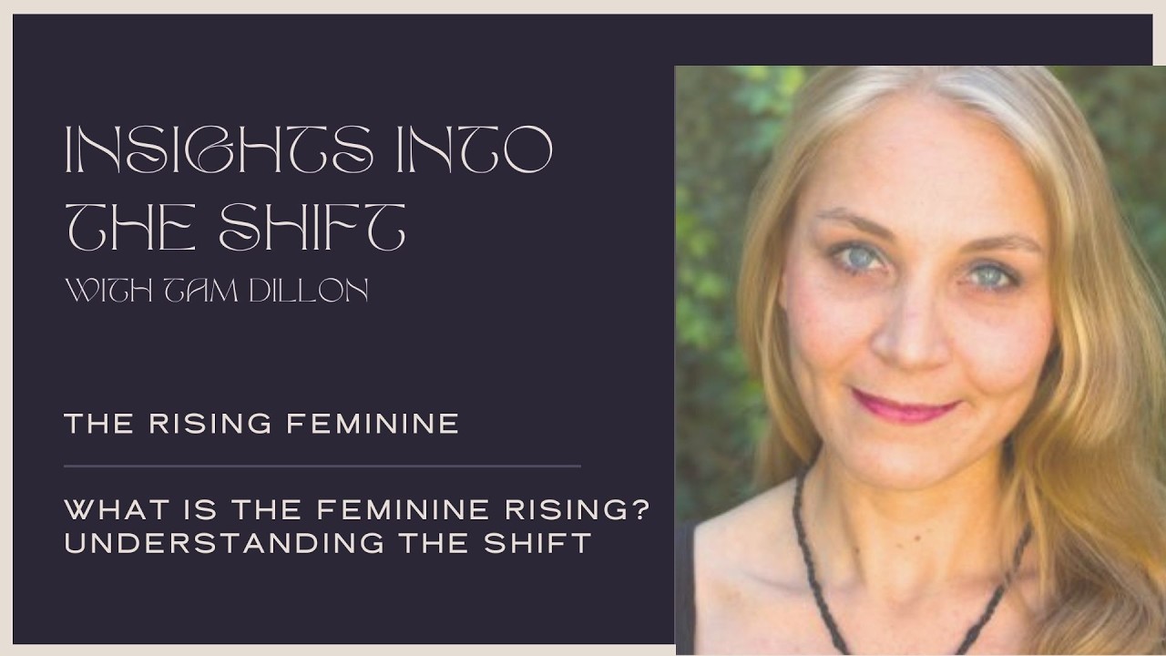 FEMININE RISING SERIES PT1: WHAT IS THE FEMININE RISING - UNDERSTANDING THE SHIFT